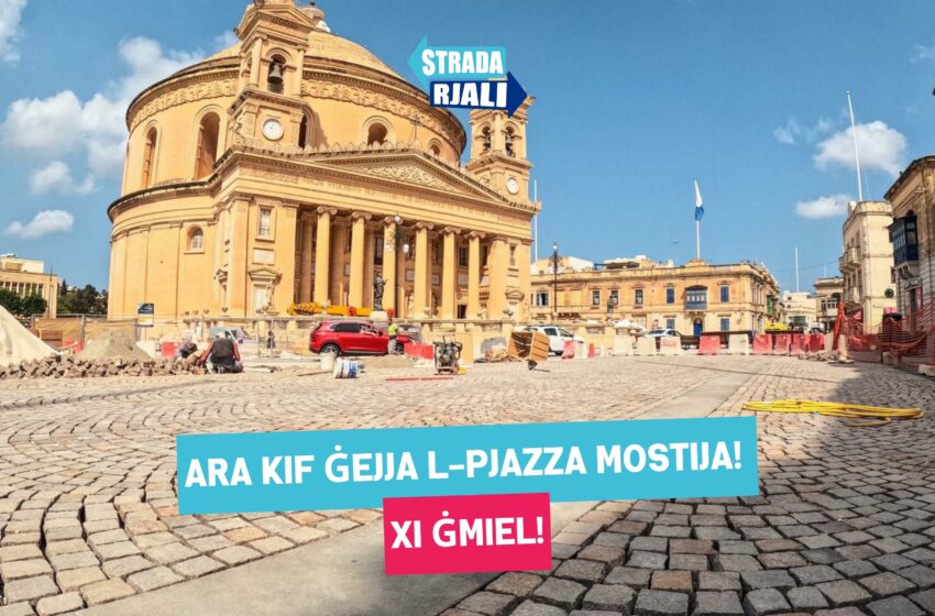  Ara kif ġejja l-Pjazza Mostija! Xi ġmiel!