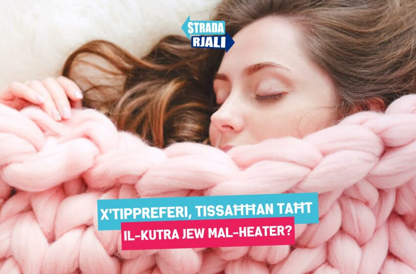  Tixgħel il-heater jew tissaħħan sew bil-kutri?