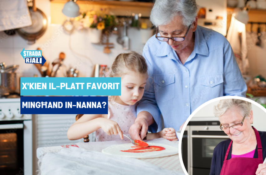 “Tan-Nanna Ħelu Manna”, xi platt favorit kienet tagħmlilkom in-nanna?