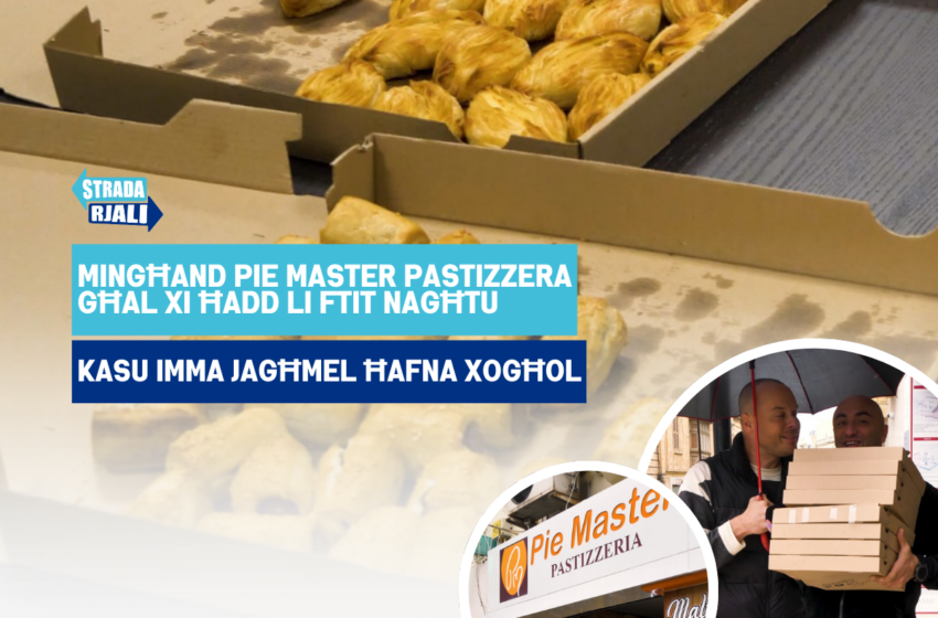  Mingħand Pie Master Pastizzera ta’ tas-Sliema għal xi ħadd li ftit nagħtu kasu imma jagħmel ħafna xogħol