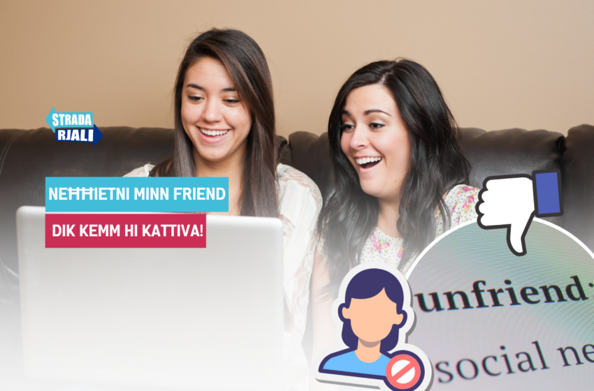  Issib min jieħu għalih għax flok qalb tagħmillu like fuq Facebook!